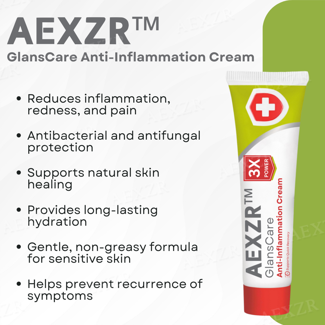 AEXZR™ GlansCare Anti-Inflammation Cream(⏰𝐋𝐢𝐦𝐢𝐭𝐞𝐝 𝐭𝐢𝐦𝐞 𝐝𝐢𝐬𝐜𝐨𝐮𝐧𝐭 𝐋𝐚𝐬𝐭 𝟑𝟎 𝐦𝐢𝐧𝐮𝐭𝐞𝐬⏰)